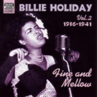 Billie Holiday - Billie Holiday Vol. 2 - Fine And Mellow 1936-1941