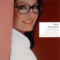 Nana Mouskouri - Erinnerungen - Meine grössten deutschen Erfolge