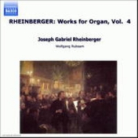 Wolfgang Rübsam - Works For Organ Vol. 4