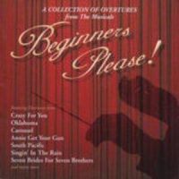 Diverse - Beginners Please! - A Collection Of Overtures From The Musicals