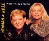 Benny Neyman & Toni Willé - What If I Say Goodbye