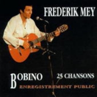 Frédérik Mey - Bobino - 25 Chansons