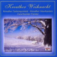 Kreuther Seitenquartett/Forster - Kreuther Weihnacht