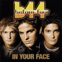 Before Four - In Your Face