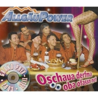 Allgäu Power - Oschaua Derfma Oba Ofassn Net