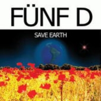 Fünf D - Save Earth