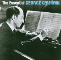 Diverse - The Essential George Gershwin
