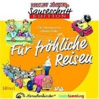 Detlev Jöcker - Sauseschritt Edition für fröhliche Reisen