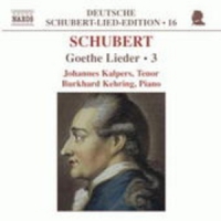 Johannes Kalpers/Burkhard Kehring - Goethe Lieder Vol. 3 (Deutsche Schubert-Lied-Edition 16)