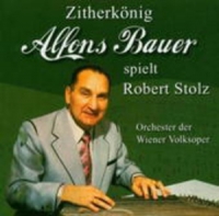 Alfons Bauer - ....spielt Robert Stolz