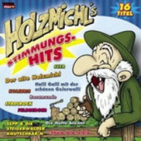 Diverse - Holzmichl's Stimmungs-Hits