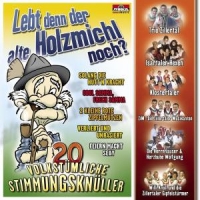 Various - Lebt Denn Der Alte Holzmichl Noch?