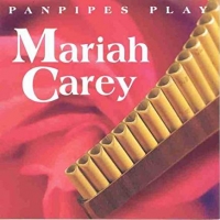 Various - Panpipes Play Mariah Carey