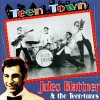 Blattner,Jules & Teen-Tones - Teen Town