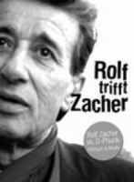 Rolf Zacher - Rolf trifft Zacher