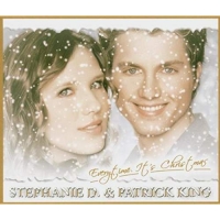 Stephanie D. & Patrick King - Everytime It's Christmas