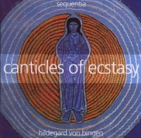 Sequentia - Hildegard von Bingen-Canticles Of Ecstasy