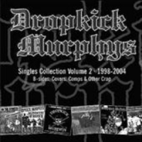 Dropkick Murphys - Singles Collection Vol. 2 (1998-2004)