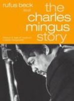 Rufus Beck - The Charles Mingus Story