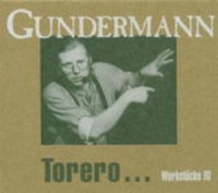 Gerhard Gundermann - Werkstücke III