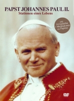 Dokumentation - Papst Johannes Paul II. - Stationen eines Lebens