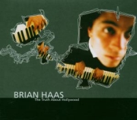 Haas,Brian - The Truth About Hollywood