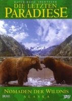 Jöchler,Hans Dr. - Die letzten Paradiese - Alaska: Nomaden der Wildnis