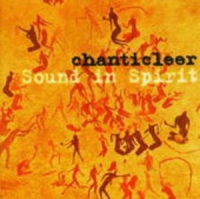 Chanticleer - Sound In Spirit