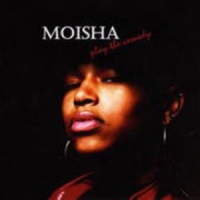 Moisha - Play The Comedy