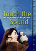 Thomas Riedelsheimer - Touch the Sound - A Sound Journey with Evelyn Glennie