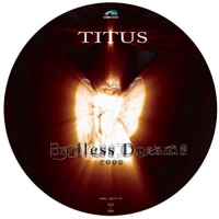 TITUS - Endless Dreams 2006