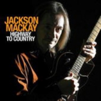 Jackson Mackay - Highway To Country
