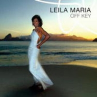 Leila Maria - Off Key