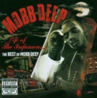 Mobb Deep - Life Of The Infamous - The Best Of