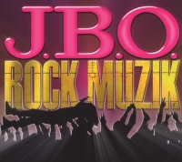 J.B.O. - Rock Muzik