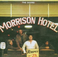 The Doors - Morrison Hotel (40th Anniversary Mixes)