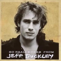 Jeff Buckley - So Real - Songs From Jeff Buckley