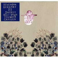Devendra Banhart - Smokey Rolls Down Thunder Canyon