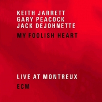 Keith Jarrett/Gary Peacock/Jack Dejohnette - My Foolish Heart - Live At Montreux