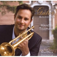 Gábor Boldoczki/Sinfonia Varsovia - Baroque Moments