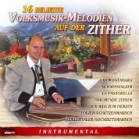 Diverse - 16 beliebte Volksmusik-Melodien auf der Zither