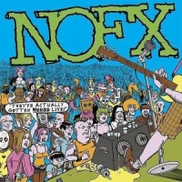 NOFX - The've Actually Gotten Worse - Live