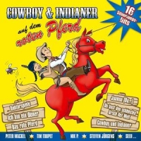Various - Cowboy Und Indianer Auf Dem Roten Pferd