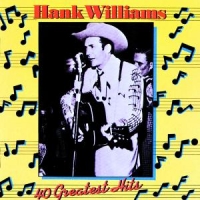 Williams,Hank - 40 Greatest Hits