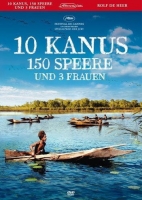 Rolf de Heer - 10 Kanus, 150 Speere und 3 Frauen