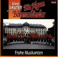 Neuen Böhmerländer &Sauter,Uwe - Frohe Musikanten
