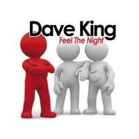 Dave King - Feel The Night