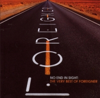 Foreigner - No End In Sight - The Very Best Of