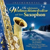 Various - Die Schönsten Weihnachtsmelodien Auf Dem Saxophon