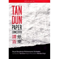 Dun/Fujii/Royal Stockholm PO - Tan Dun - Paper Concerto